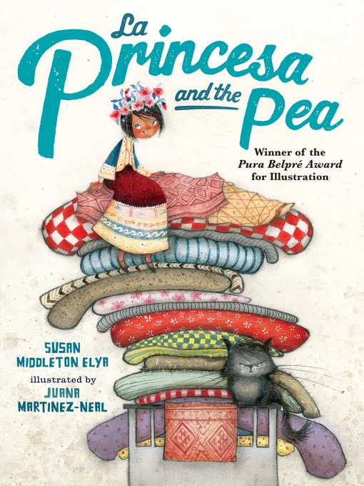 Title details for La Princesa and the Pea by Susan Middleton Elya - Wait list